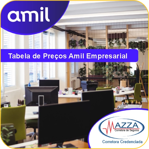 Escritório corporativo moderno com logotipos da Amil e Mazza Corretora de Seguros credenciada em tabela de preços Amil Empresarial.